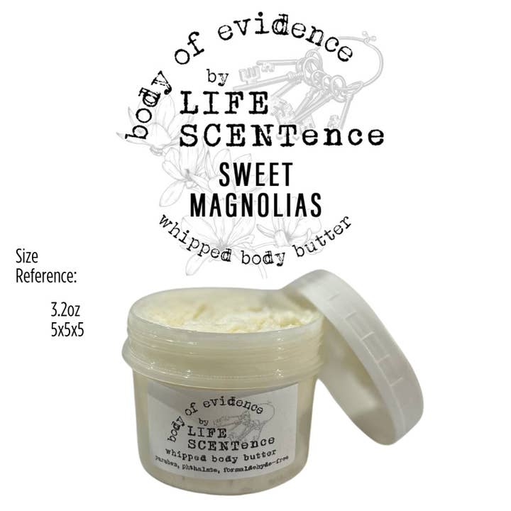 5oz Sweet Magnolias Body of Evidence Body Butter voor wholesale door Life SCENTence
