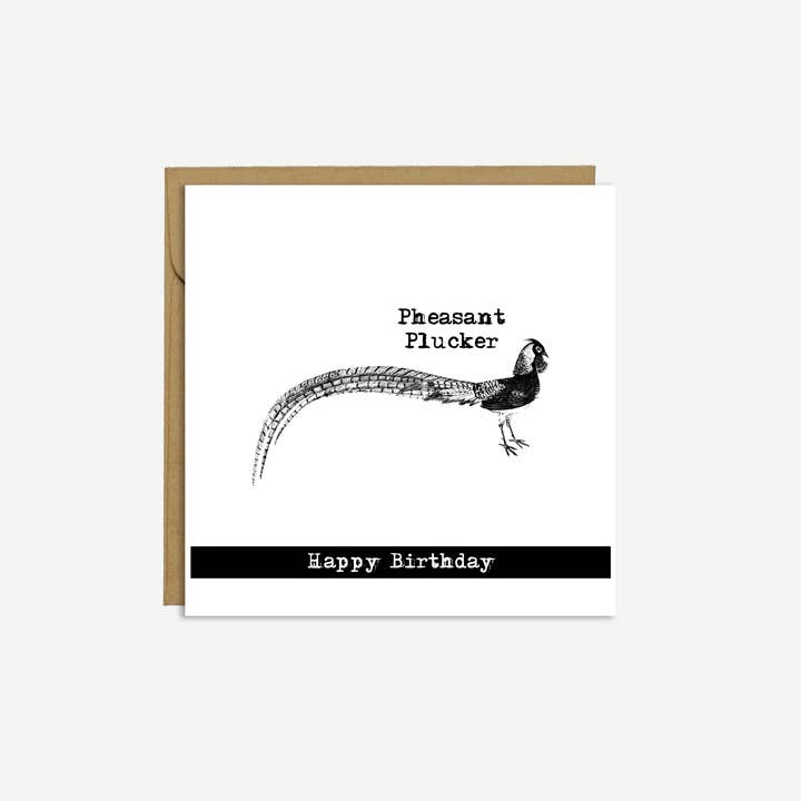 PHEASANT - 'Pheasant Plucker' - Birthday Card for wholesale by Brave Mavis
