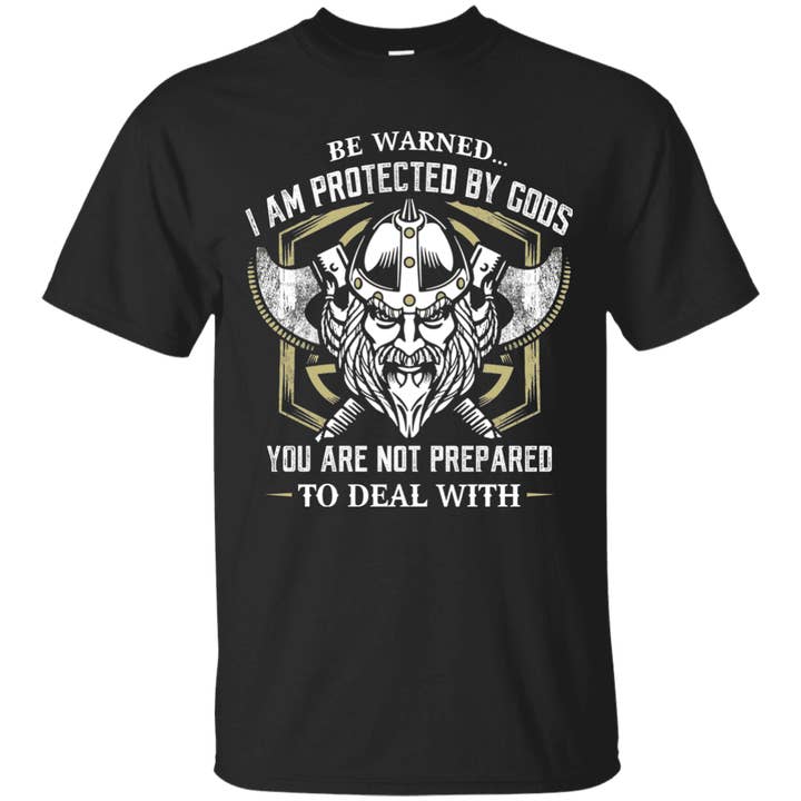 Be Warned, I Am Protected By Gods You Are Not Prepared for wholesale by Soulful Wear