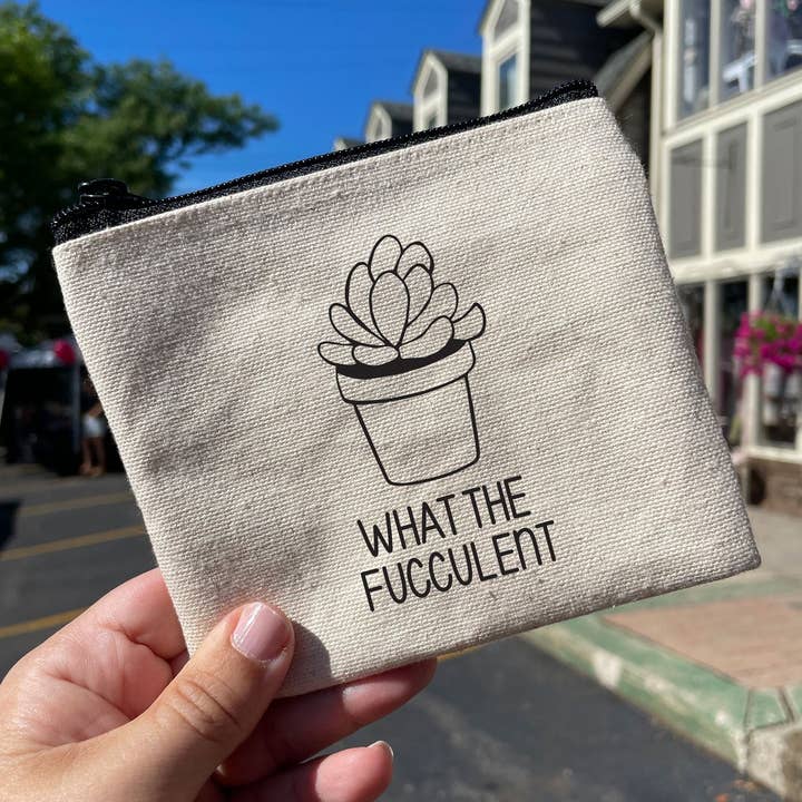 Snarky Pants Studios - Wholesale Pouch - Women's - What the Fucculent Pouch