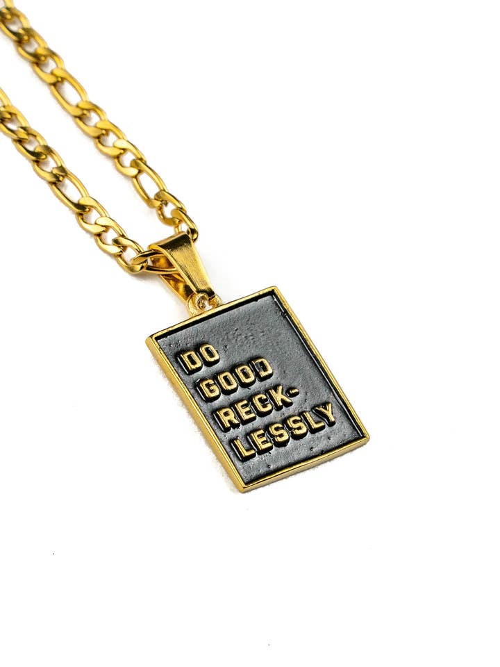 Do Good Recklessly Pendant & Chain for wholesale by SAVAGE TACTICIANS