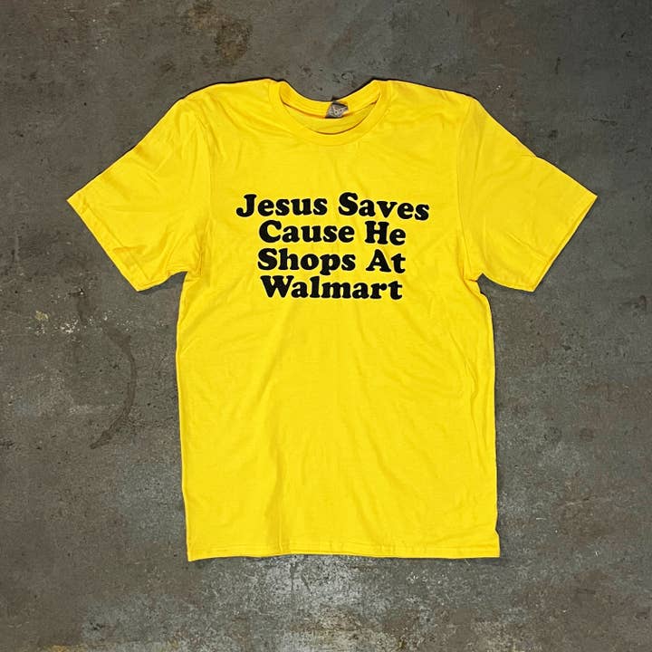 Jesus Saves...At Walmart T-Shirt (Clearance) for wholesale by BOBBYK
