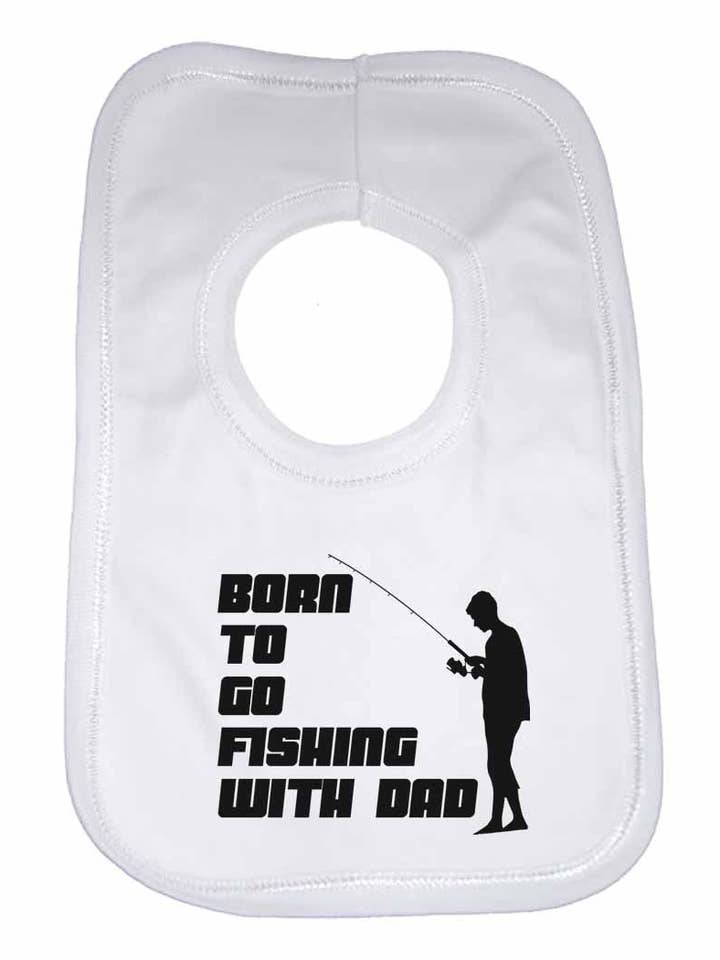 Born to go Fishing With Dad Boys Girls Baby Bibs for wholesale by Little Ratbag