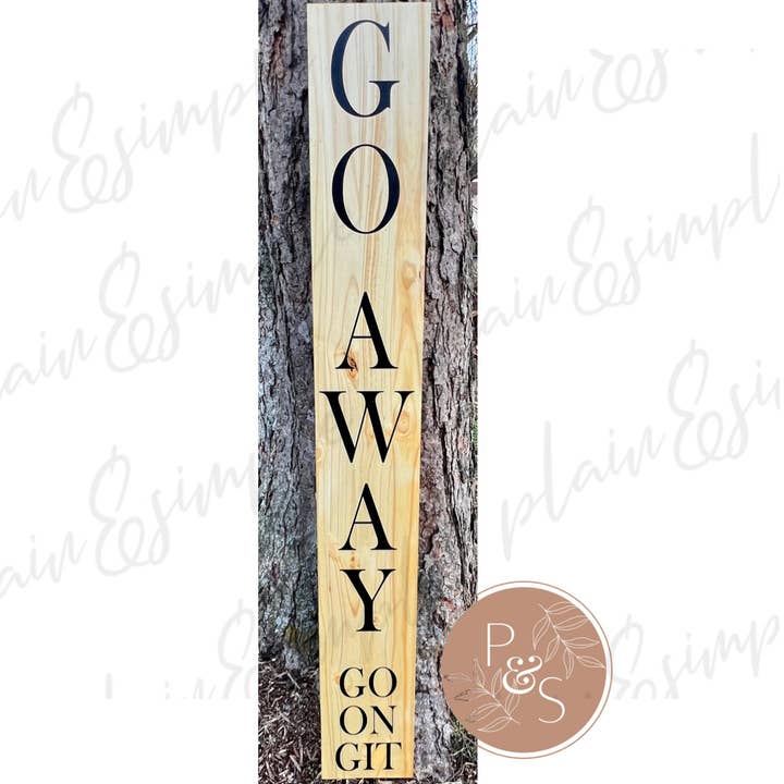 Plain&Simple Decor – wholesale Skylt – Gå bort Gå På Git Veranda Sign1