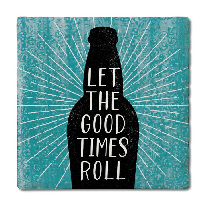 "Good Times" Single Absorbent Tumbled Tile Coaster for wholesale by CounterArt/Highland Home/Thirstystone