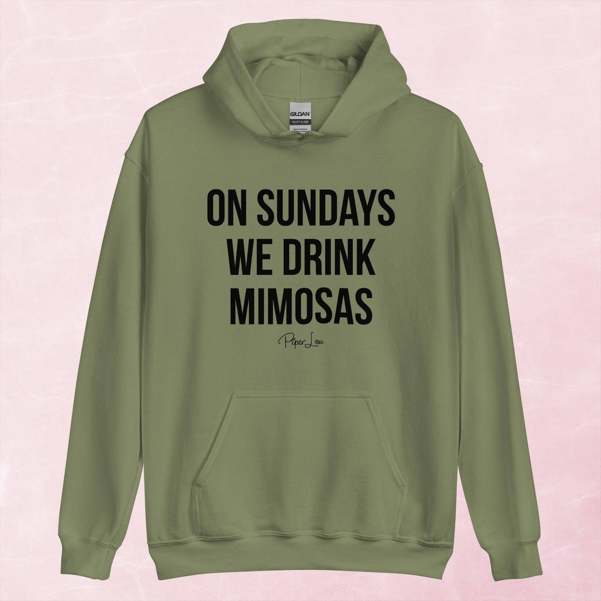 Piper Lou Collection - Wholesale Hoodie - Women's - On Sundays We Drink Mimosas Graphic Hoodie2