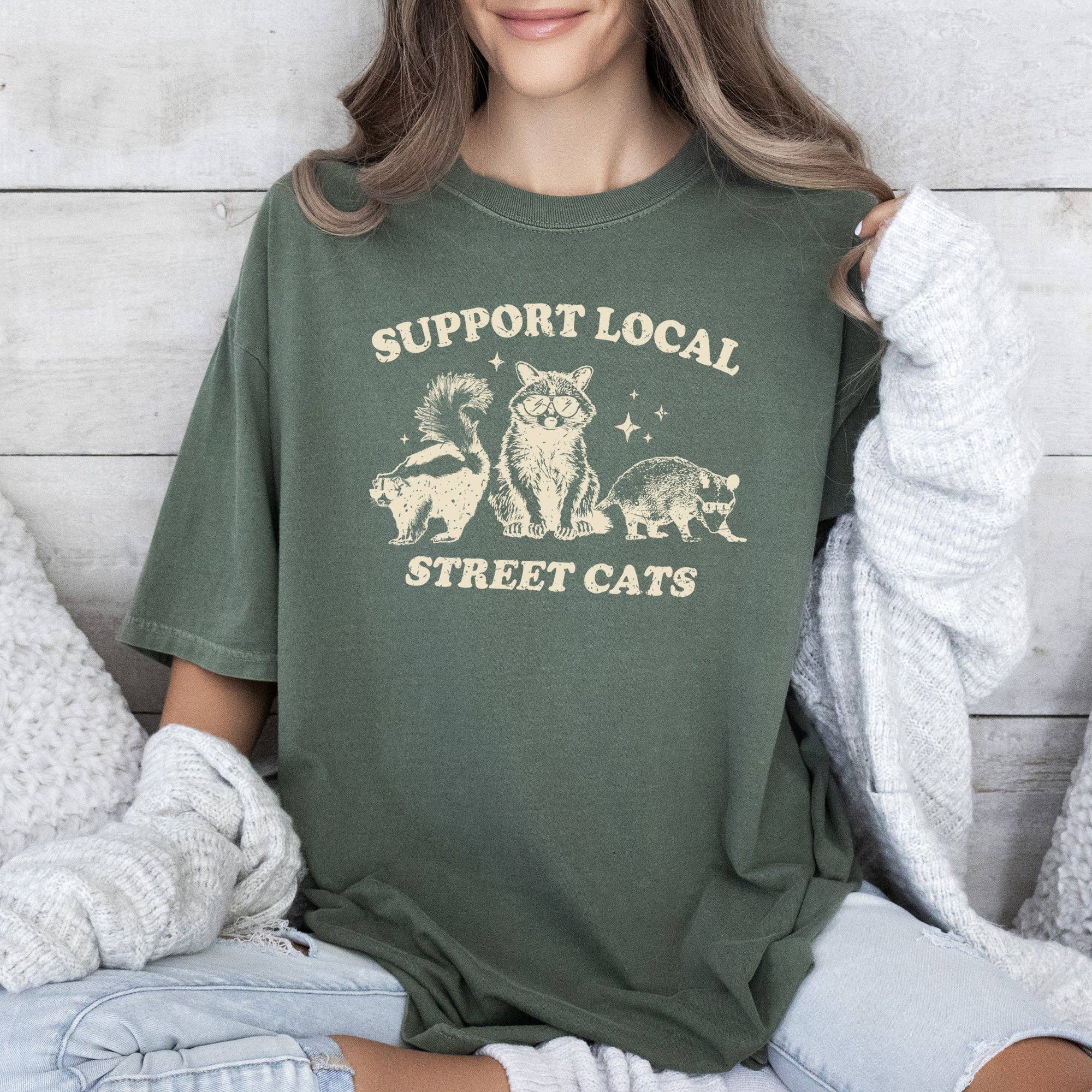 Refinery Number One LLC - Wholesale Tunic - Women's - Support Local Street Cats, Raccoon, Skunk, Possum, Meme, Funny, Aesthetic, Comfort Colors Tshirt2