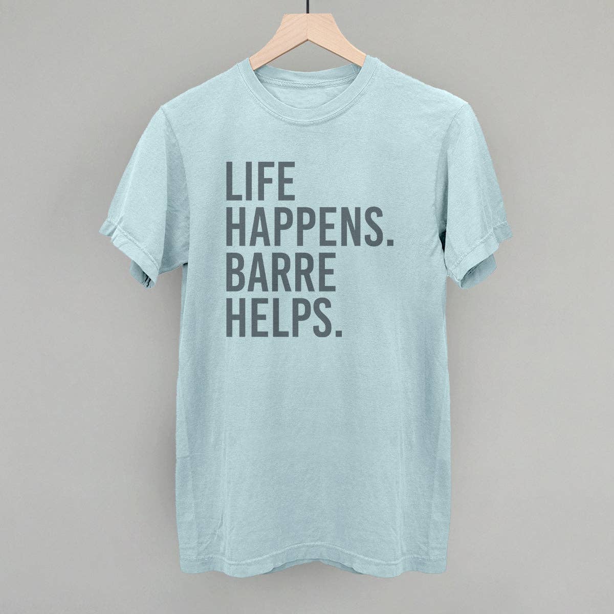Ivy + Cloth - Wholesale Screen Printed T-Shirt - Women's - Life Happens Barre Helps7