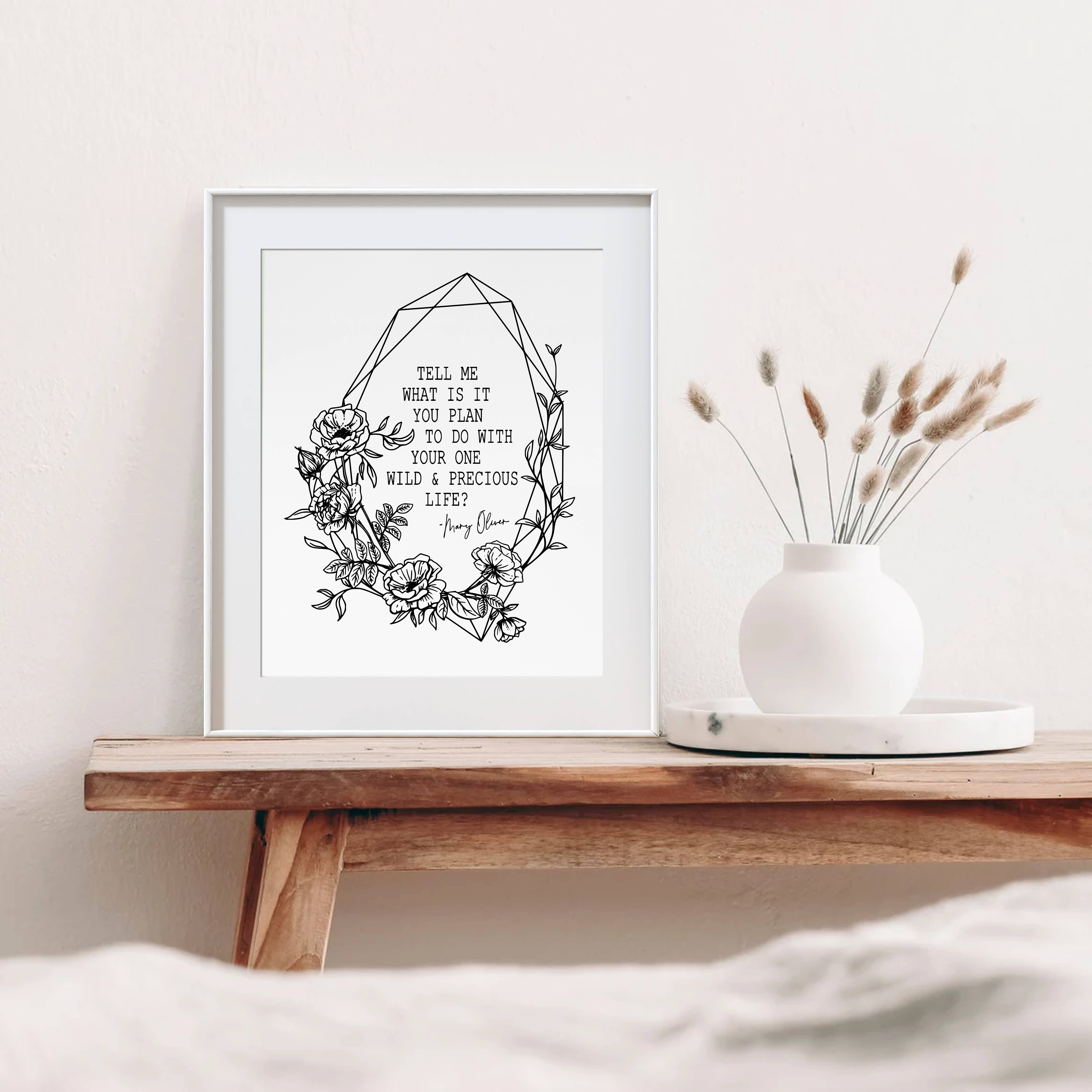 The Wilde Peach - Wholesale Art Print - One Wild and Precious Life, Mary Oliver Quote Foil Print7