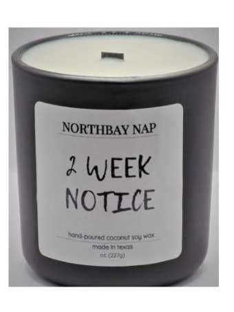 2 Week notice for wholesale by NorthBay Nap
