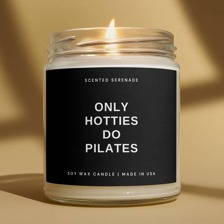 Only Hotties Do Pilates Instructor & Lover Gift Candle for wholesale by Scented Serenade