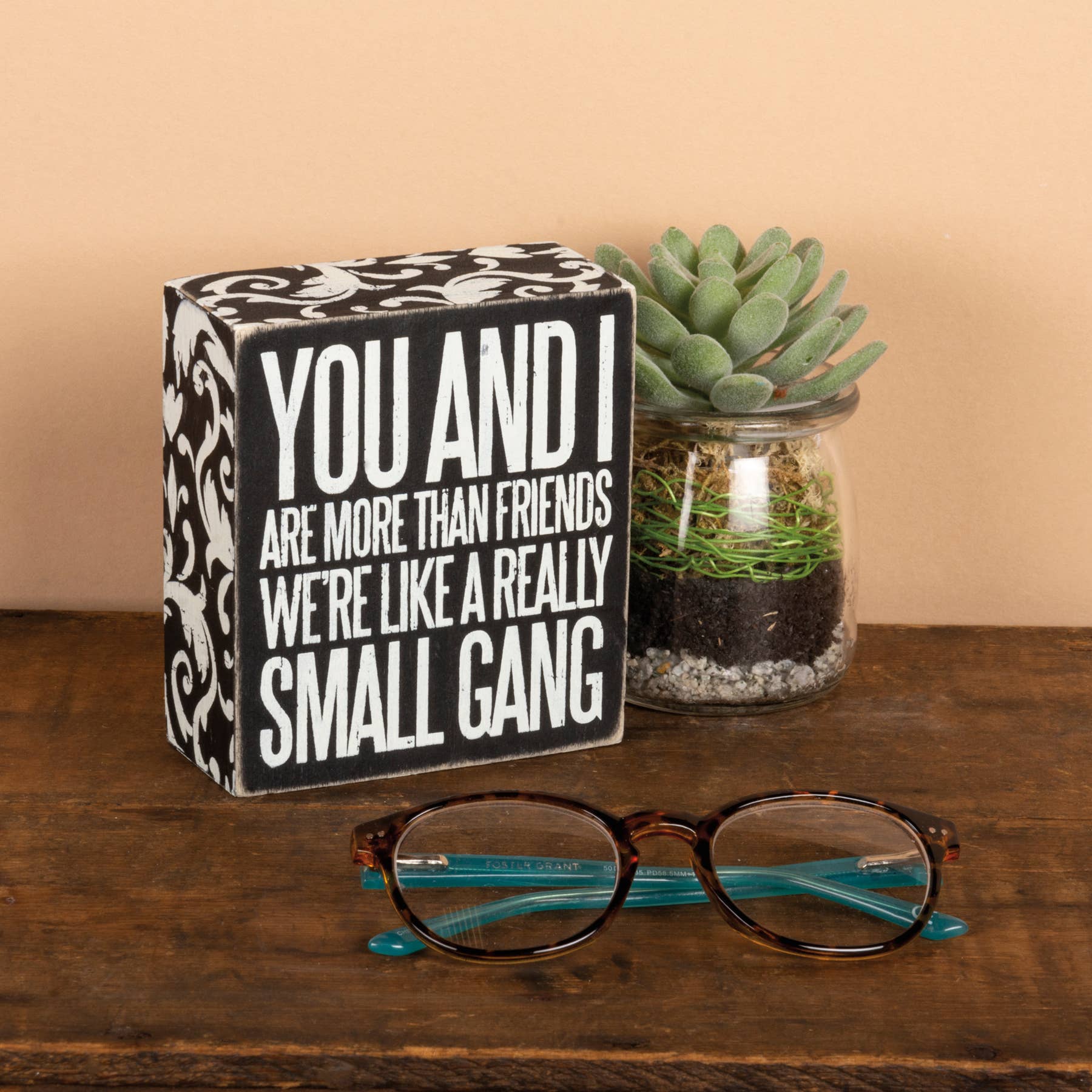 Primitives by Kathy - Wholesale Desk/Tabletop Sign - You And I Are More Than Friends Box Sign1