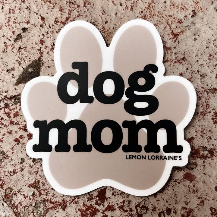 DOG MOM - Sticker Decal for wholesale by Lemon Lorraine's LLC