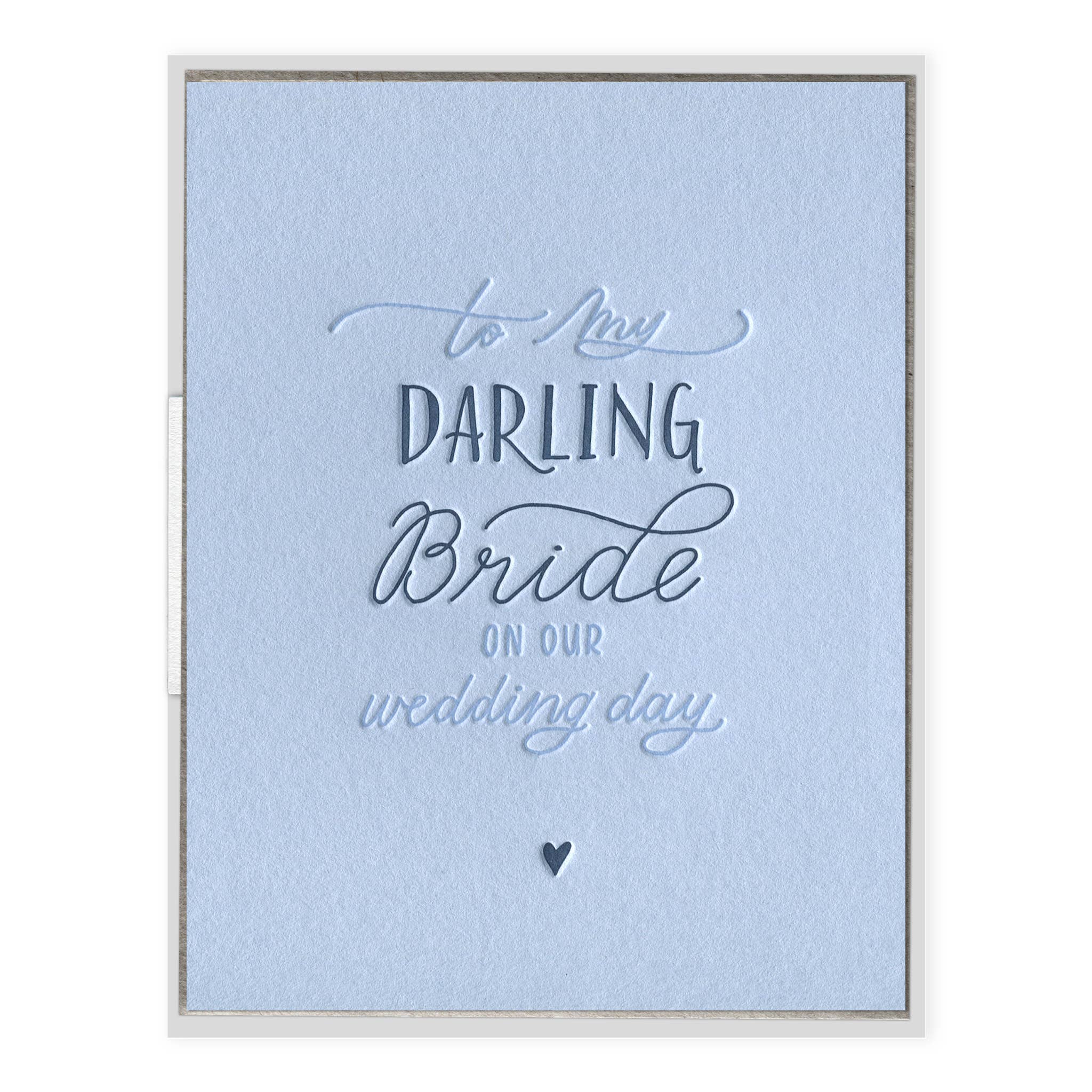 INK MEETS PAPER - Wholesale Wedding Card - Darling Bride Periwinkle Letterpress Wedding Day Card1