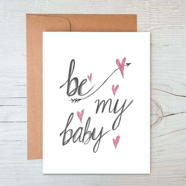 Be My Baby | Valentine's Day Card | Anniversary Card for wholesale by cheekymariePaperCo.