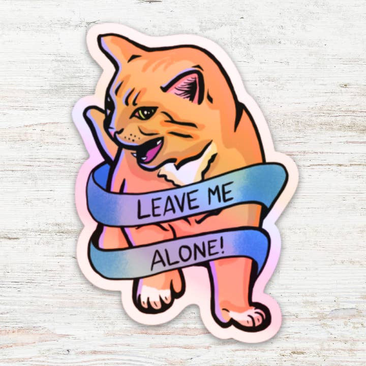 Leave Me Alone Orange Cat Vinyl Holographic Sticker for wholesale by Angry Gato Designs
