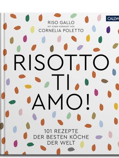 Risotto, Ti Amo! 101 recipes for wholesale by Callwey GmbH