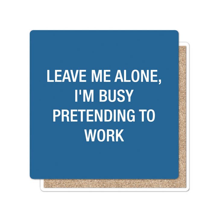 Leave Me Alone Coaster | About Face Designs for wholesale by Funatic - About Face Designs - Nice Enough Merch Co