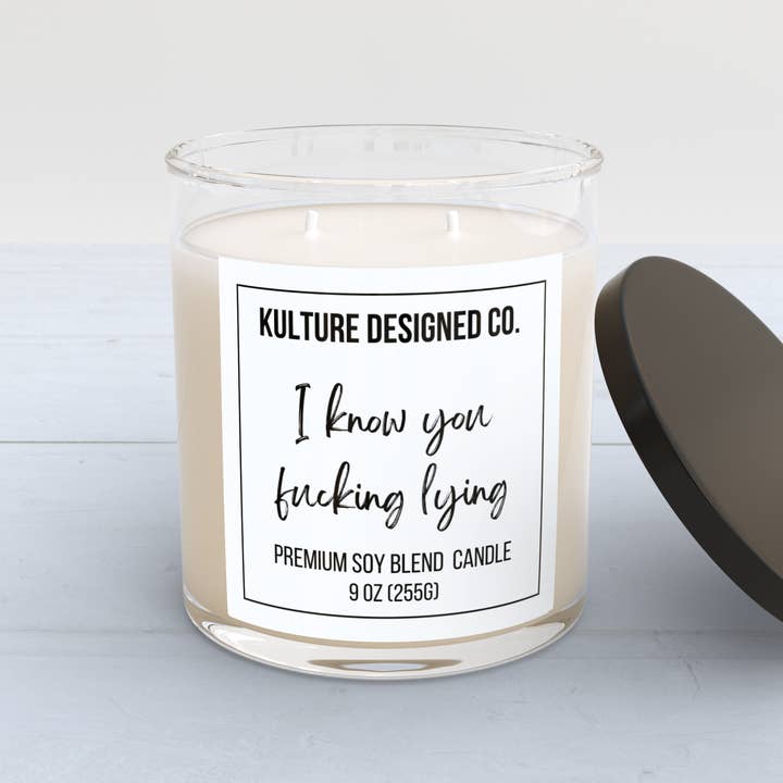 Ich weiß, dass du verdammt noch mal lügst | 255 g Kerze für den Großhandel von Kulture Designed Co.