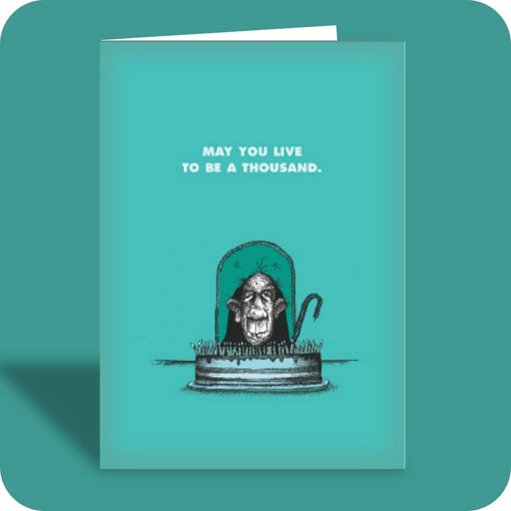 #022 – Funny Birthday Card – May You Live To Be A Thousand for wholesale by Bald Guy Greetings