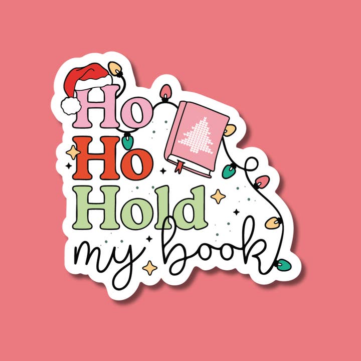 Ho Ho Hold My Book Sticker for wholesale by Indigo Maiden