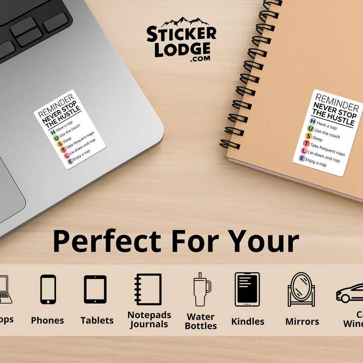 Sticker Lodge - Wholesale Phone & Laptop Stickers - Never Stop The Hustle Nap Vinyl Sticker2