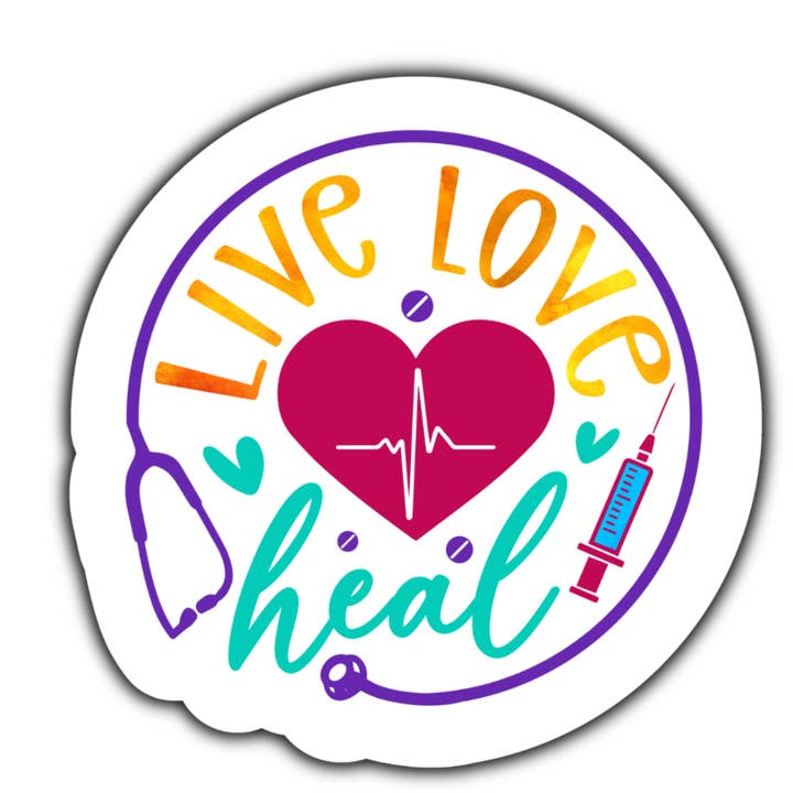 Live Love Heal Nurse sticker for wholesale by Stick to it creations