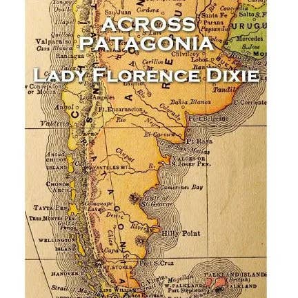 Books by splitShops - Wholesale Travel - Lady Florence Dixie - Across Patagonia - Paperback