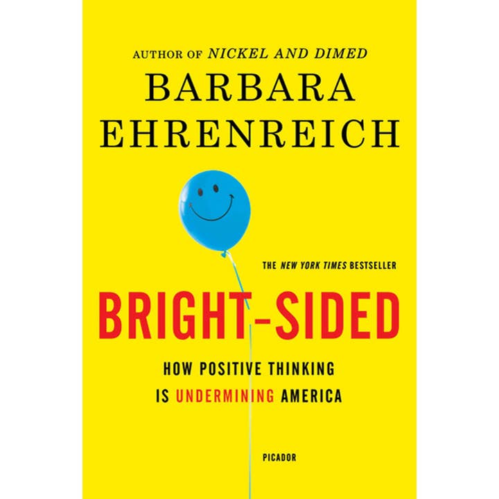 Macmillan Publishers - Wholesale Social Sciences - Bright-Sided: How Positive Thinking Is Undermining America