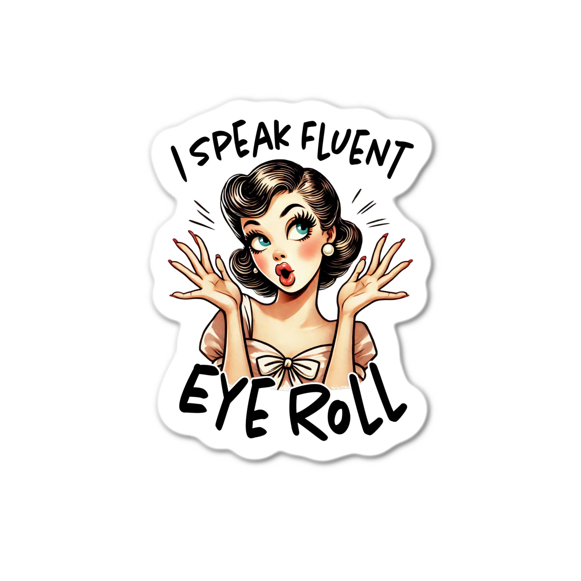 Stick-It Expressions - Wholesale Phone & Laptop Stickers - I Speak Fluent Eye Roll Sticker