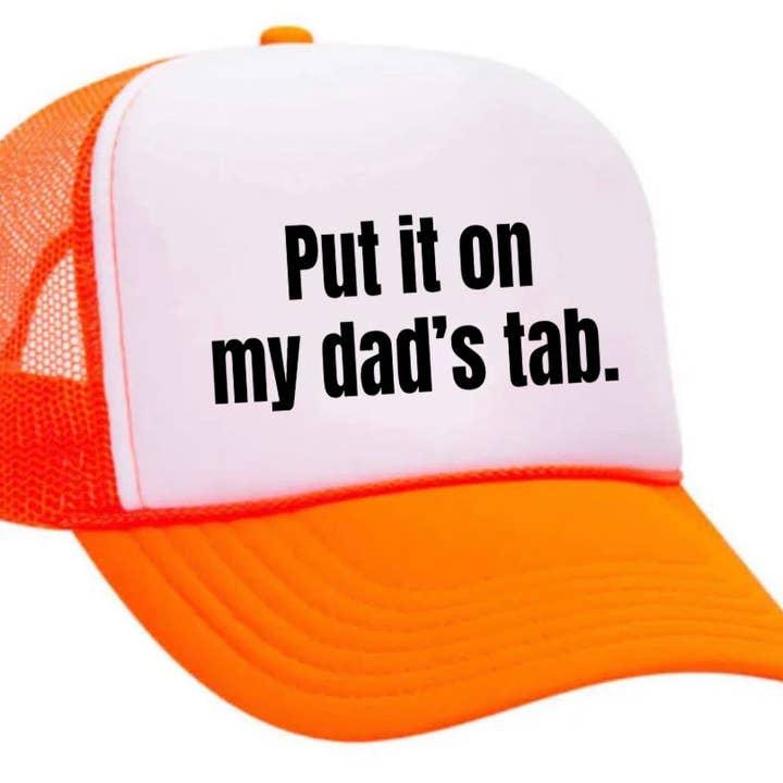 Inappropriate Trucker Hats - Wholesale Trucker Hat - Women's - Put It On My Dad’s Tab Trucker Hat25