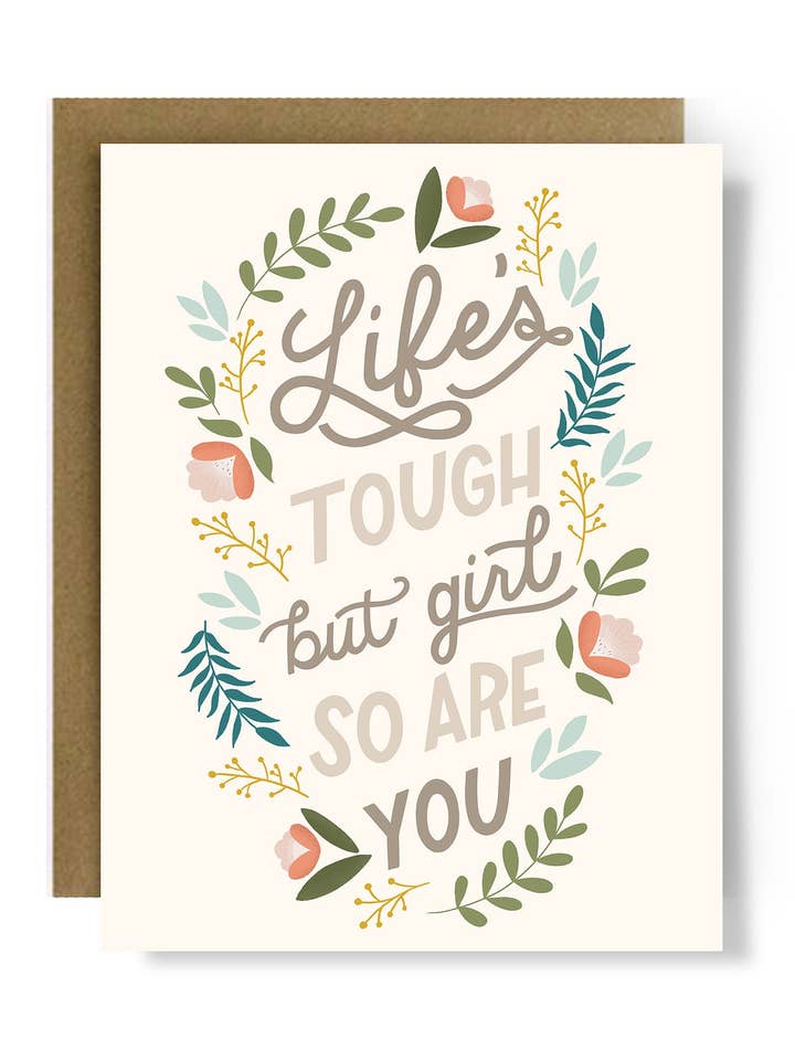 Biglietto di auguri di incoraggiamento Life's Tough but so are you per la vendita all'ingrosso da parte di StephKay Designs