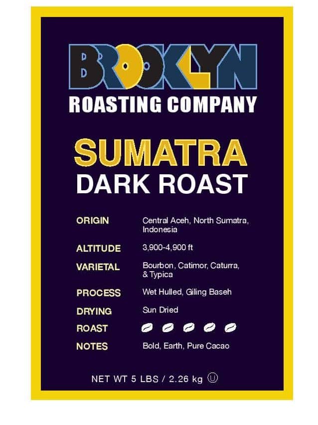 Brooklyn Roasting Company Sumatra 5lb Whole Bean Coffee for wholesale by Brooklyn Roasting Company
