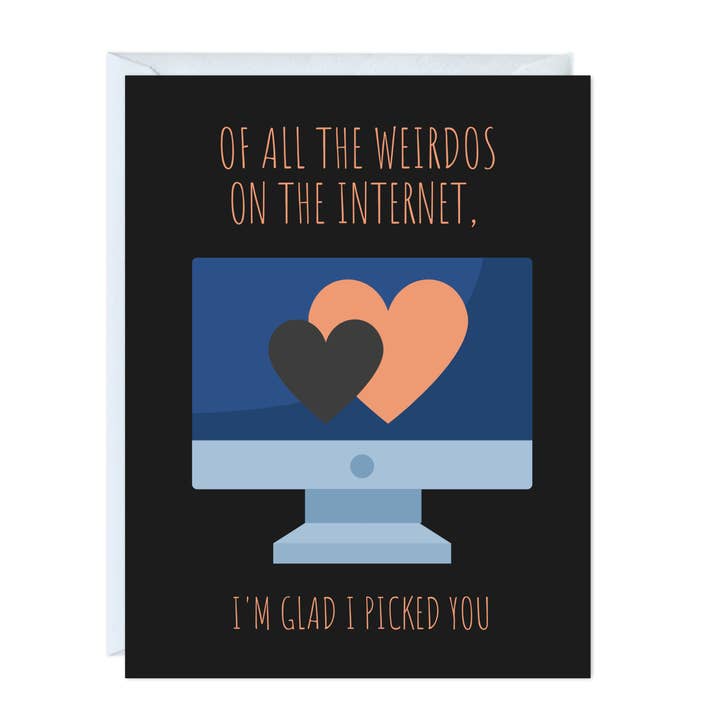 Funny Online Date Anniversary Card (Weirdos on the internet) for wholesale by ALY LOU®