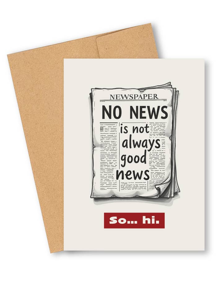 Encouragement Card, Quiet Check-In–No news… so, hi for wholesale by BounceBack