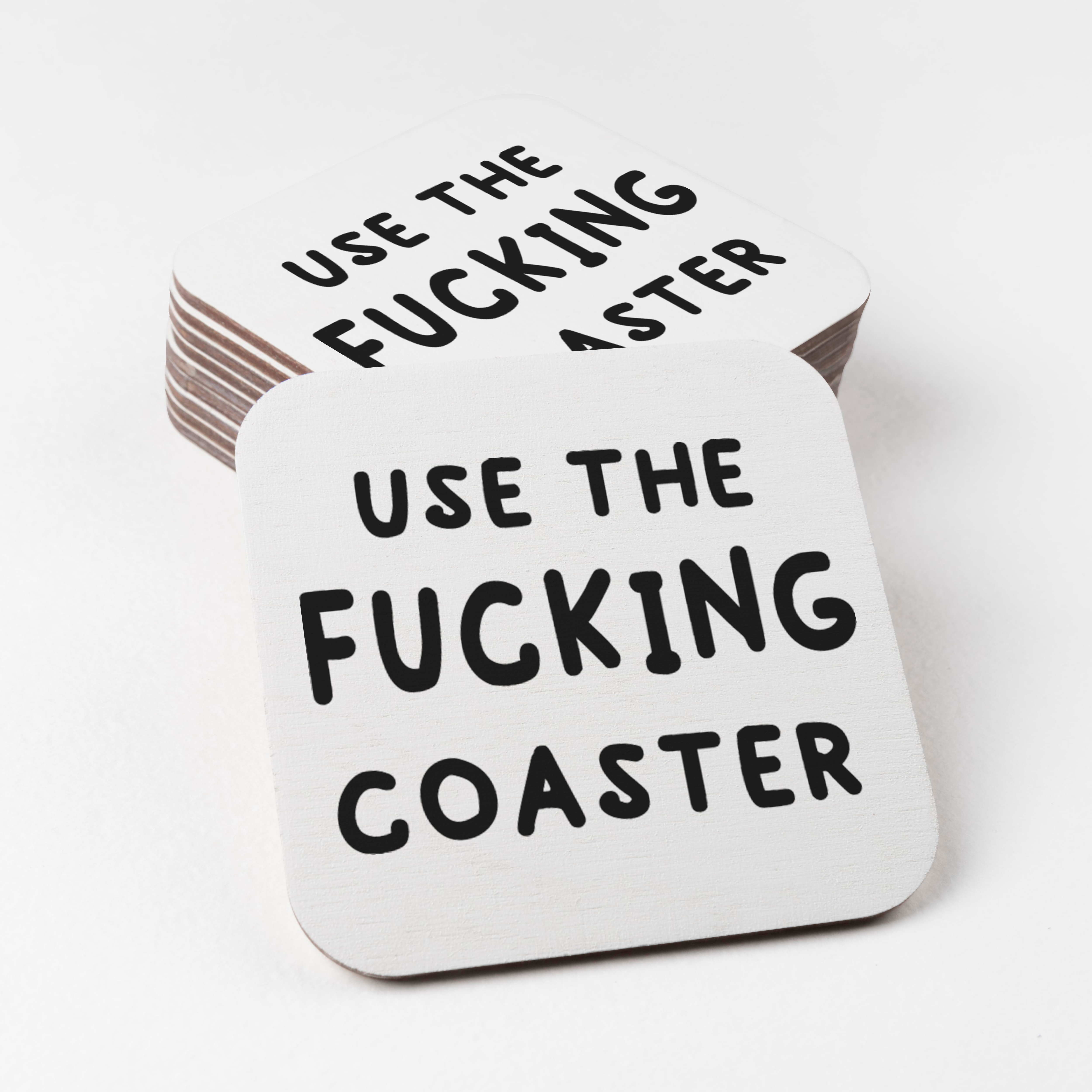 Cheeky Chops Cards & Wanky Candles - Wholesale Coasters - COASTER - Use the fucking coaster - COASTER100