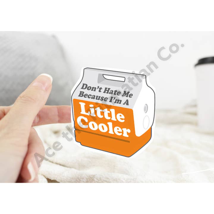 Ace the Pitmatian Co - Wholesale Sticker - Don’t Hate Me Because I’m a Little Cooler Sticker3