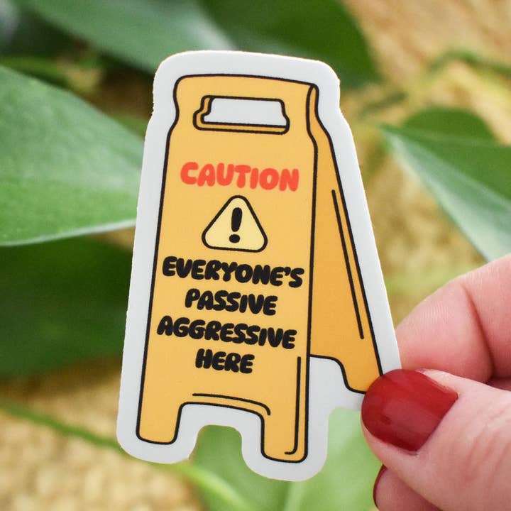 Passive Aggressive Sticker for wholesale by Wild North Co