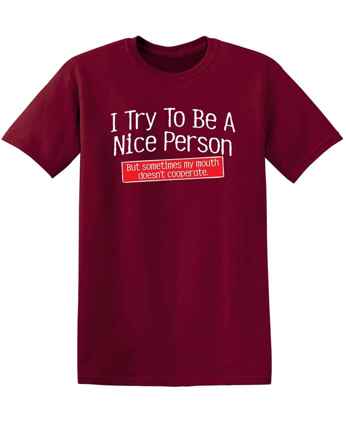 Feelin Good Tees - Wholesale Screen Printed T-Shirt - Unisex - I Try To Be A Nice Person. But My Mouth Doesn't Cooperate12