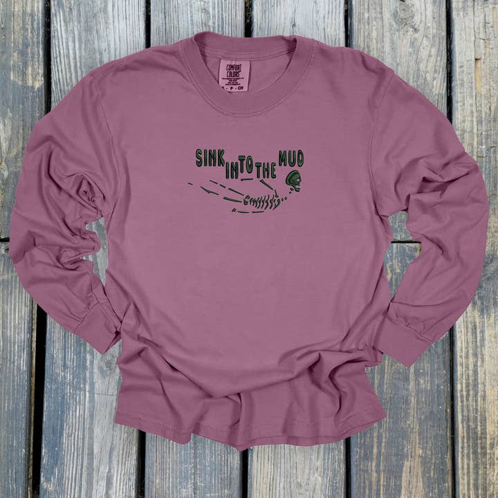Sink Into The Mud - Comfort Colors ® Heavyweight Ring Spun Long Sleeve Tee for wholesale by Cinci Made Embroidery