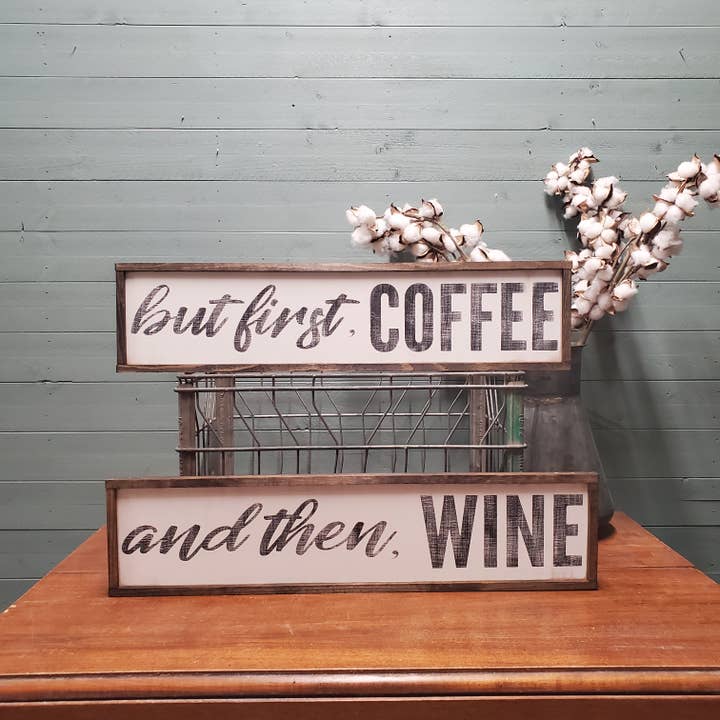 But First Coffee Sign, And Then Wine Sign for wholesale by The Green Elephant Shop