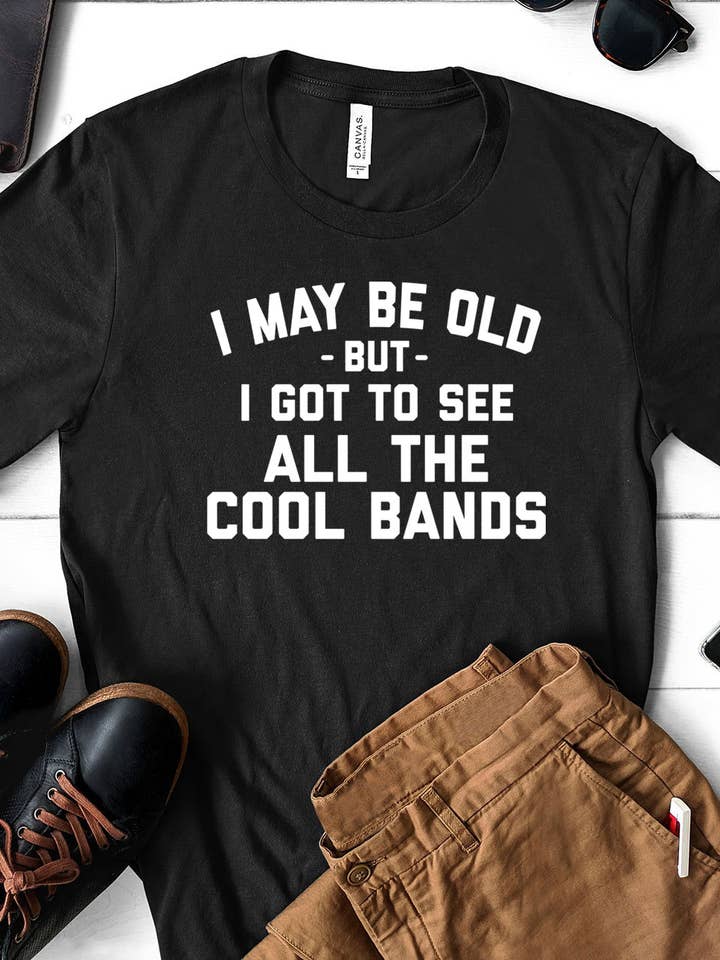 House Of Rodan - Wholesale T-Shirt (Graphic) - Women's - I May Be Old - Bands Music Silly Sassy Fun Gift Cute T-Shirt