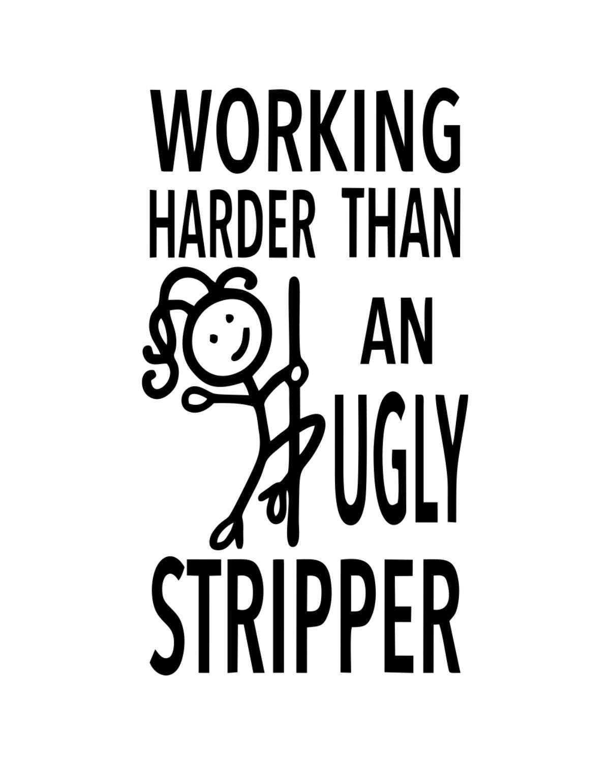 Fabdaz - Wholesale Tea Towel - “Working Harder Than an Ugly Stripper” - Hey Now™ Cotton Kitchen Towel2