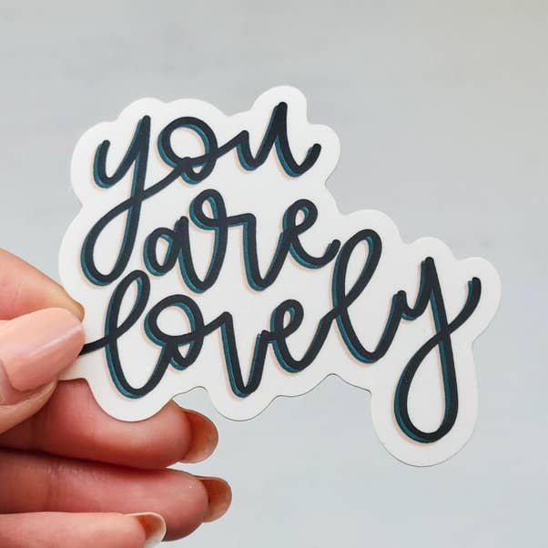 You Are Lovely Sticker for wholesale by Brushful of Joy