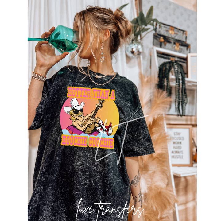HOTTER THAN HOOCHIE COOCHIE for wholesale by Luxe Transfers / Apparel