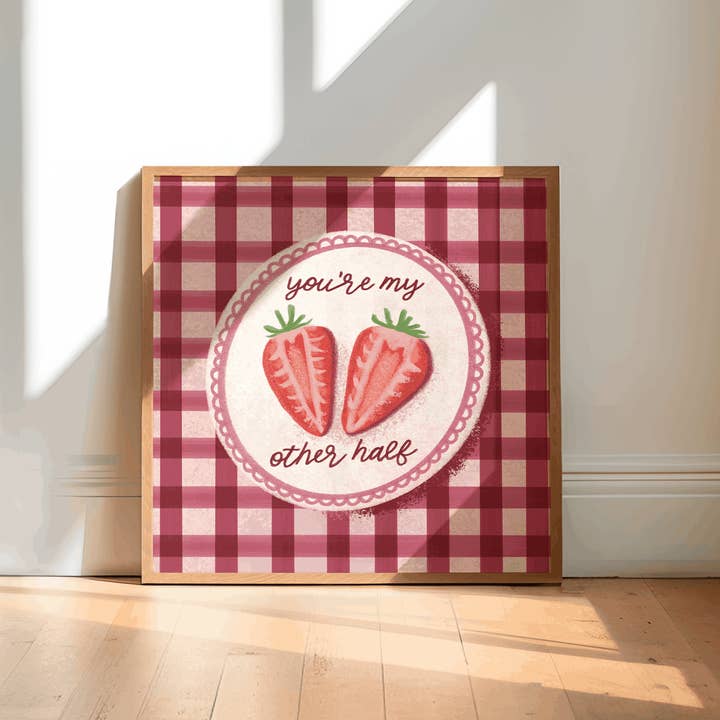 Sei la mia metà | Stampa di San Valentino alla fragola per la vendita all'ingrosso da parte di Moo and May Studio
