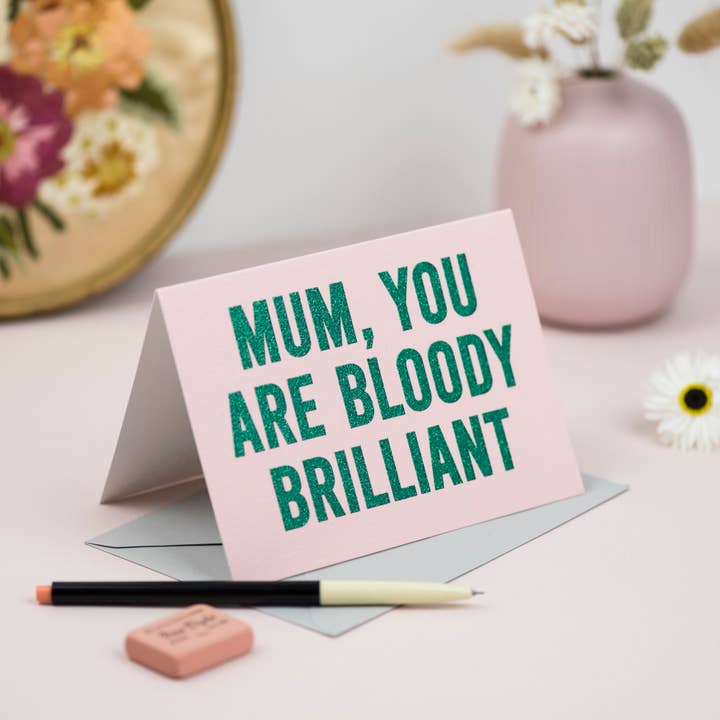 Oh Squirrel – wholesale Mother’s Day card – 'Mum, You Are Bloody Brilliant' Card Biodegradable Glitter