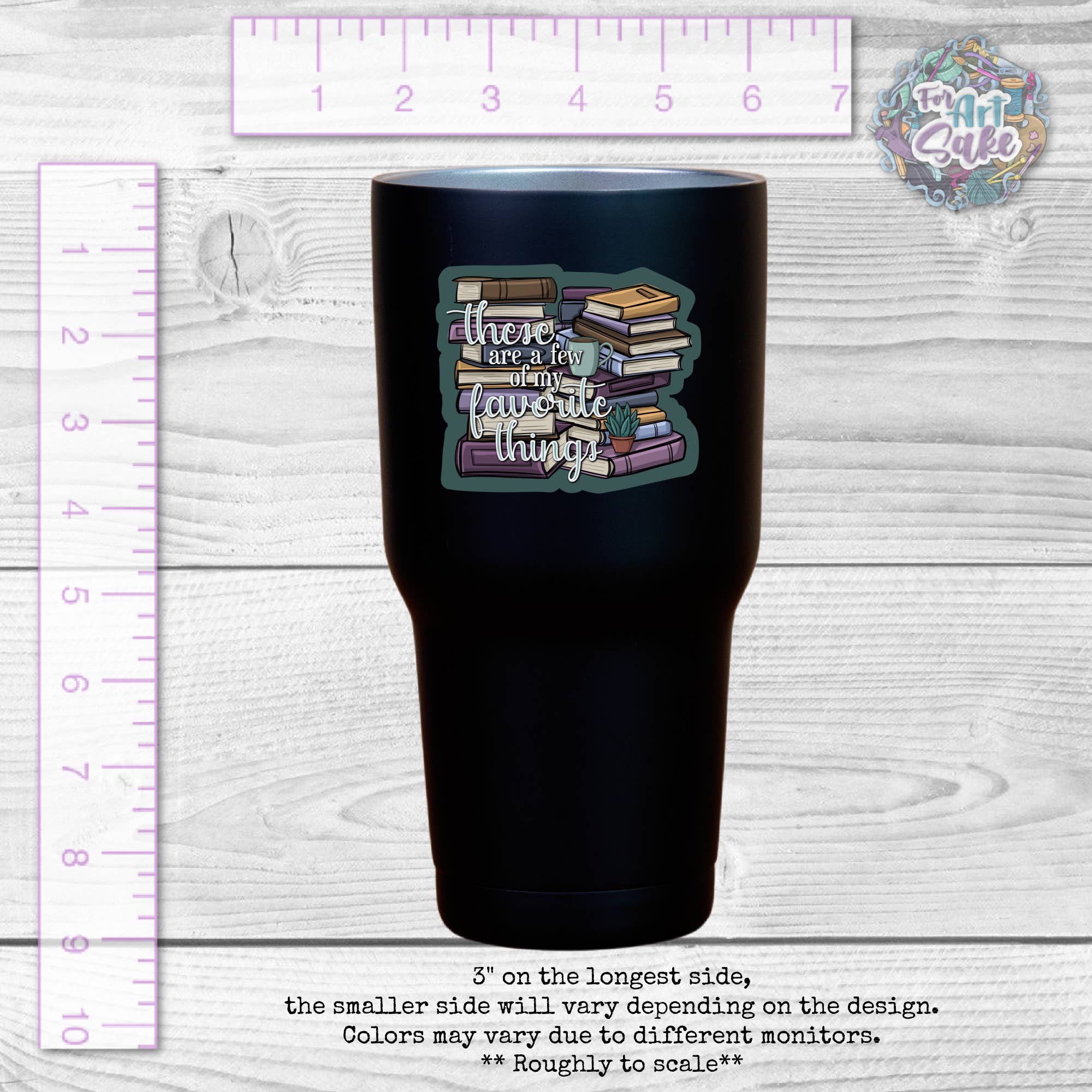 For Art Sake Stickers - Wholesale Sticker - These are A Few of my Favorite Things Sticker1