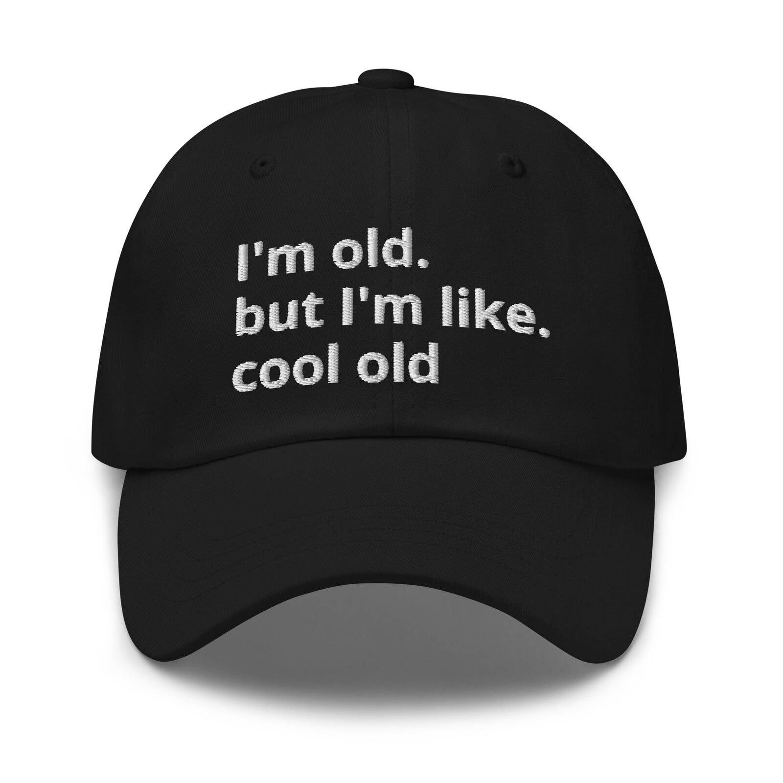 TF - Wholesale Baseball Cap - Unisex - I Am Old Dad Hat Embroidered Dad Hat