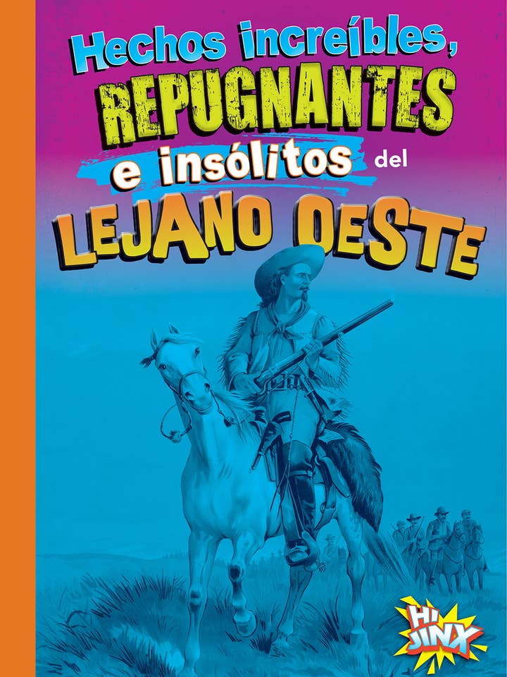 Cosas asquerosas e increíbles de la historia: Hechos increíbles, repgnantes e insolitos del lejano oeste für den Großhandel von Black Rabbit Books